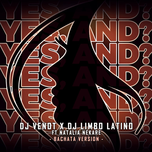 Yes, and? (Bachata Version) [Explicit]