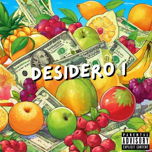 Desidero i (Explicit)