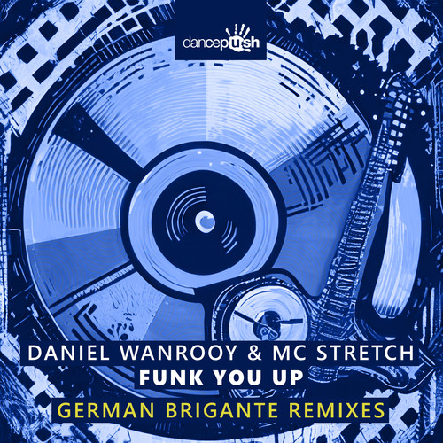 Funk You Up (German Brigante Remixes) [Explicit]