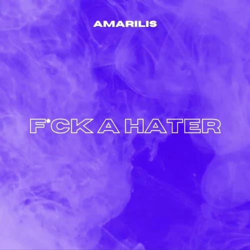 Fuck a Hater (Explicit)