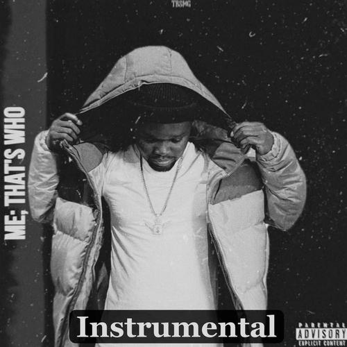 Me,That's Who (Instrumental) [Explicit]