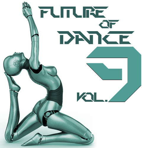 Future Of Dance 9 (Explicit)