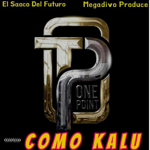 Como Kalu (feat. One Point)