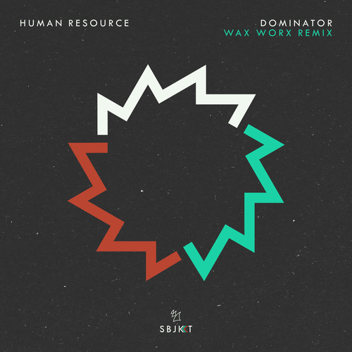 Dominator (Wax Worx Remix)