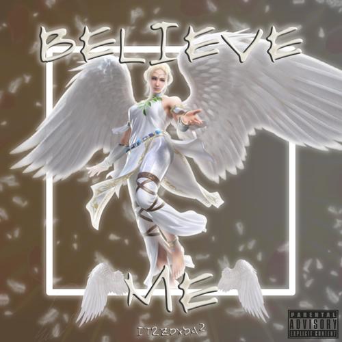 Believe Me