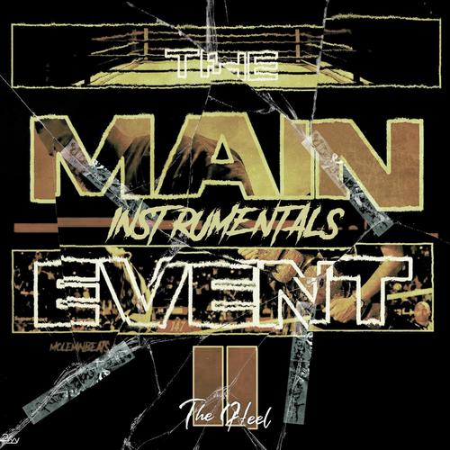 The Main Event II: INSTRUMENTALS