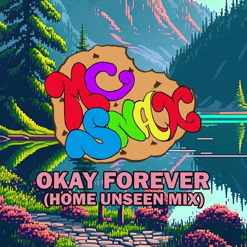 Okay Forever (Home Unseen Mix)