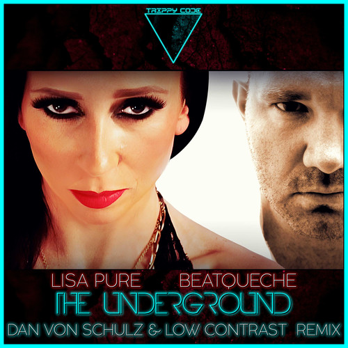 The Underground (Dan von Schulz & Low Contrast Remix)