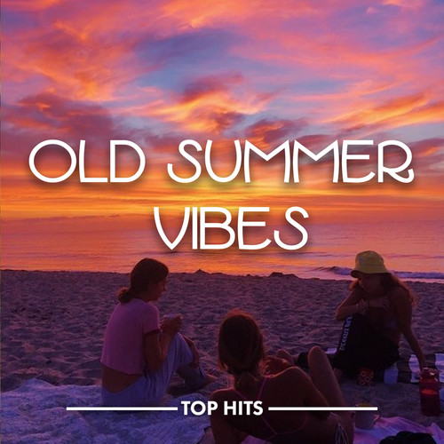 old summer vibes (Explicit)