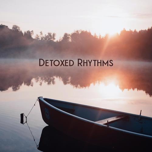 Detoxed Rhythms