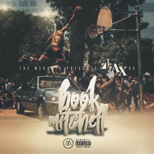 The Mekanix Presents 4rAx as Hook Mitchell (Explicit)