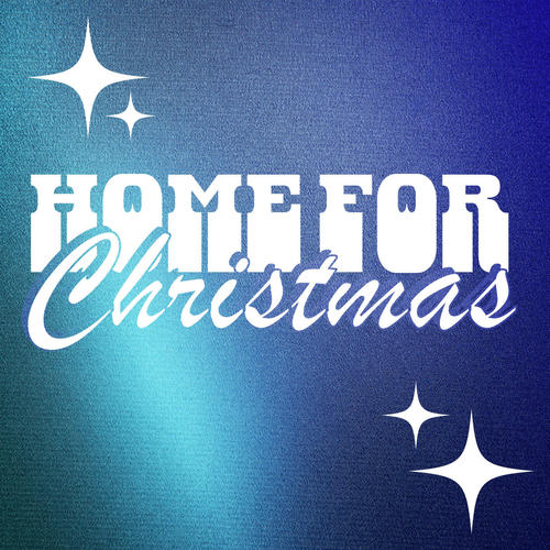 Home for Christmas: Holiday Music