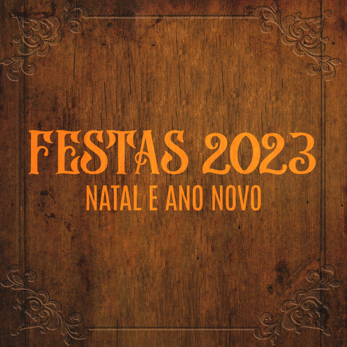 Festas 2023 - Natal e Ano Novo (Explicit)