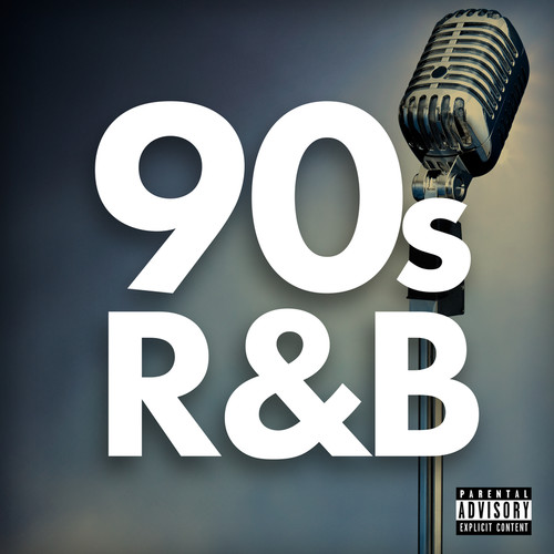 90s R&B (Explicit)