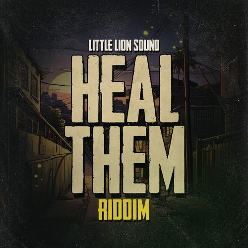 Heal Them Riddim (Extended)