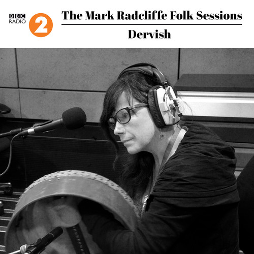 The Mark Radcliffe Folk Sessions: Dervish (Live)