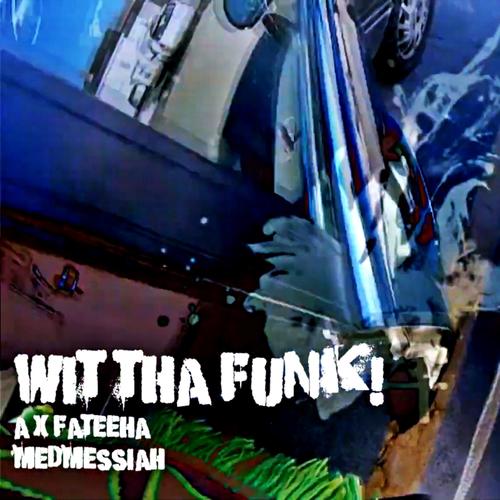 Wit Tha Funk