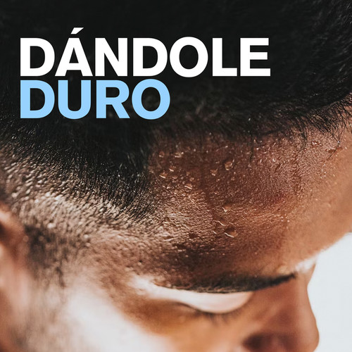 Dándole duro (Explicit)