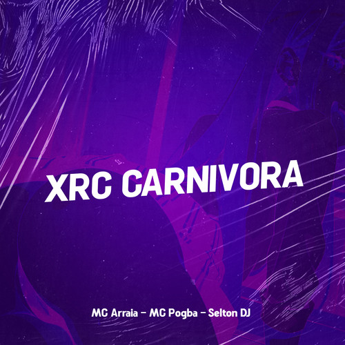 XRC CARNÍVORA (Explicit)