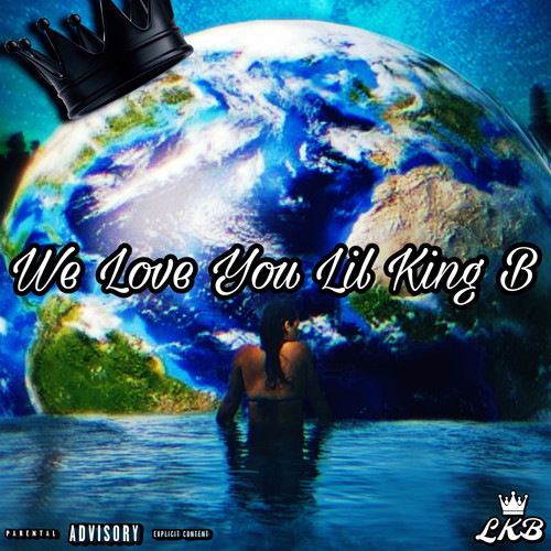 We Love You LKB (Explicit)