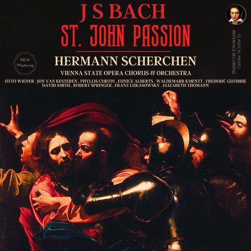 Bach: St. John Passion, BWV 245 by Hermann Scherchen (2023 Remastered, Vienna 1962)