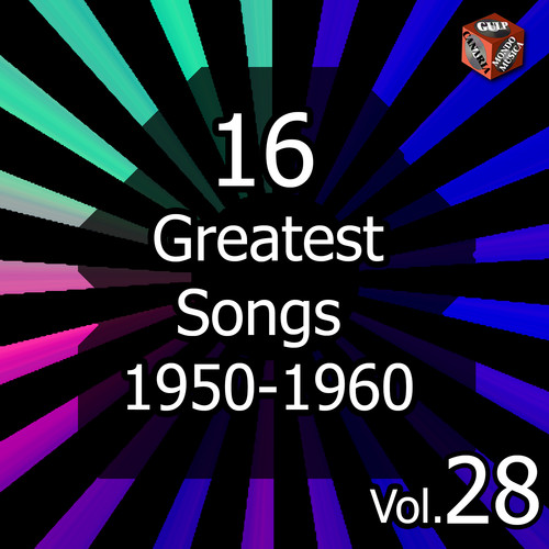 16 Greatest Songs 1950-1960, Vol. 28