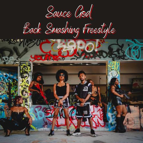 Back Smashing Freestyle (Explicit)