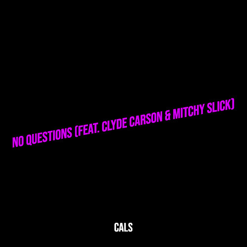 No Questions (Explicit)