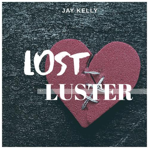 LOST LUSTER (Explicit)