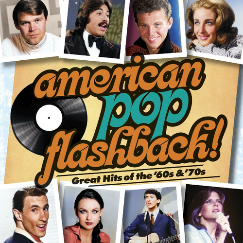 American Pop Flashback: Great Hits of the ‘60s & ‘70s (Live)