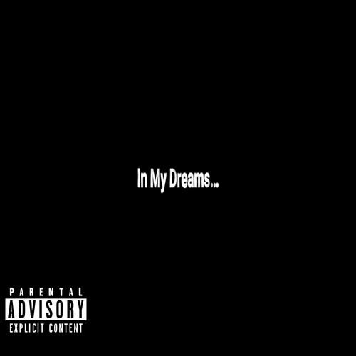 In My Dreams (Mixed Emotions) [Explicit]