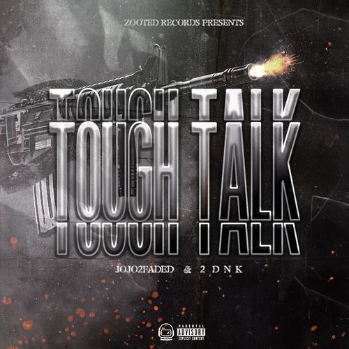 Tough Talk (feat. 2DNK) [Explicit]