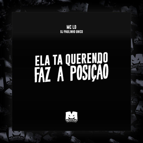 Ela Ta Querendo Faz a Posição (Explicit)