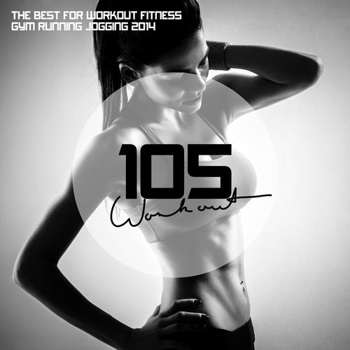 105 Workout - the Best for Workout Fitness Gym Running Jogging 2014