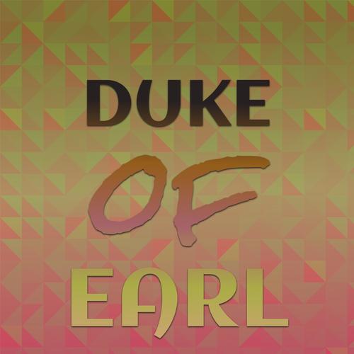 Duke of Earl