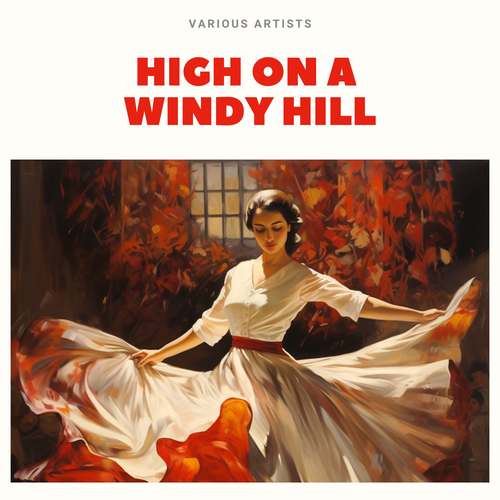 High On a Windy Hill