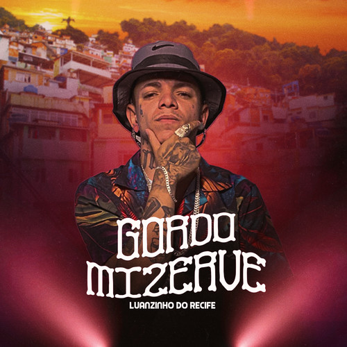 Gordo Mizerave (Explicit)