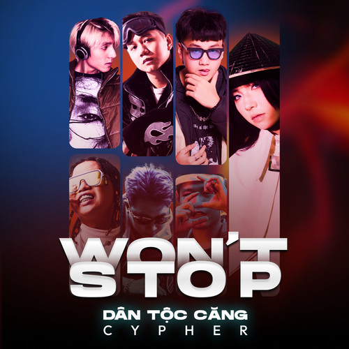 Won't Stop (Dân Tộc Căng Cypher)