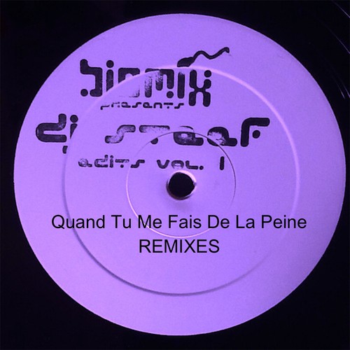 Quand Tu Me Fais De La Peine (Remixes)