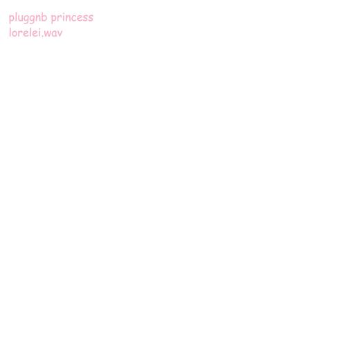 pluggnb princess (Explicit)