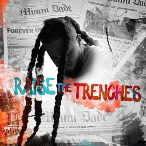 Raise the Trenches (Explicit)