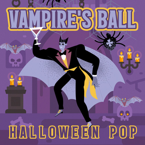 Vampire's Ball: Halloween Pop (Explicit)