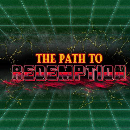 The Path To Redemption