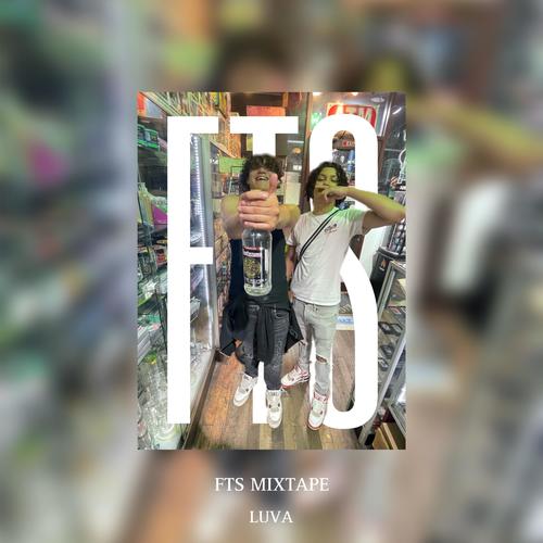 FTS MIXTAPE (Explicit)