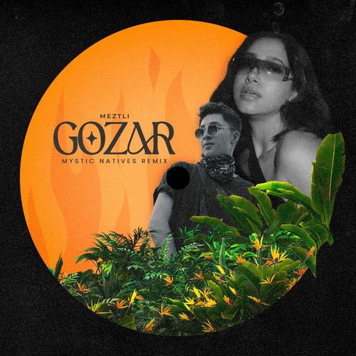 Gozar (Mystic Natives Remix)