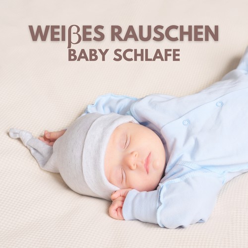 Weißes Rauschen: Baby Schlafen