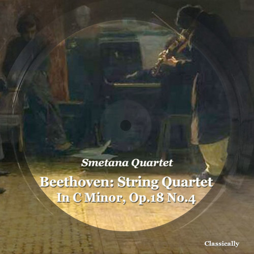 Beethoven: String Quartet in C Minor Op. 18 No. 4