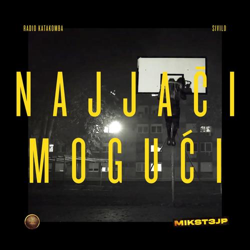 Najjači Mogući (feat. Sivilo) [Explicit]