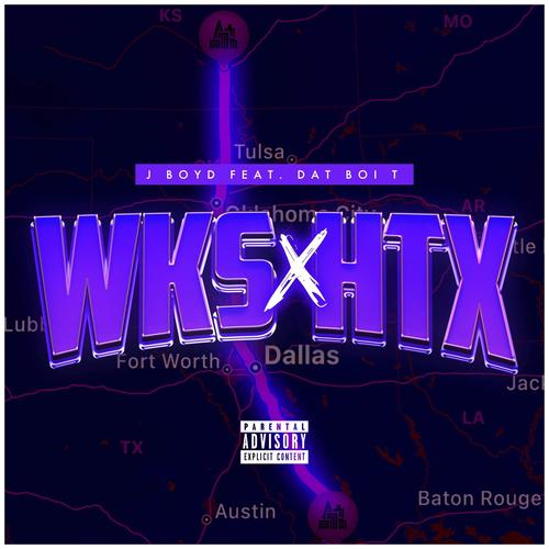 WKS X HTX (feat. Dat Boi T) [Explicit]