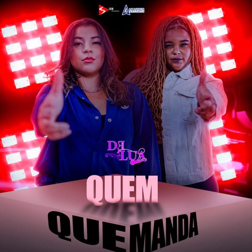 Quem Que Manda (feat. DJ Hunter)